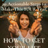 How to Get Your Life Together in 20 Actionable Steps - Updated for 2023